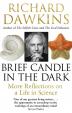 Brief Candle in the Dark: My Life in Science