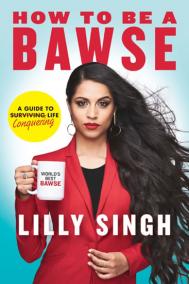 How to be a BAWSE : A Guide to Conquering