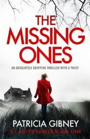 The Missing Ones: An absolutely gripping thriller with a jaw-dropping twist