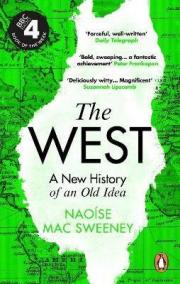 The West: A New History of an Old Idea