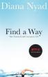 Find a Way: One Untamed and Courageous Life