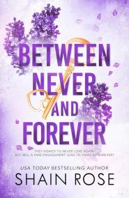 Between Never and Forever