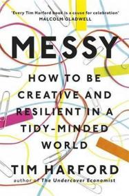 Messy: How to Be Creative and Resilient in a Tidy-Minded World