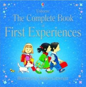 The Complete Book of First Experiences