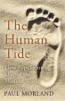 The Human Tide: How Population Shaped the Modern World