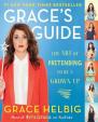 Grace´s Guide - The Art of Pretending to be a Grown-Up