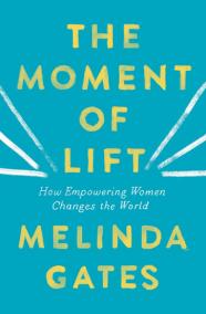 The Moment of Lift : How Empowering Wome