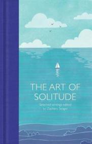 The Art of Solitude : Selected Writings