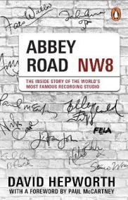 Abbey Road: The Inside Story of the World´s Most Famous Recording Studio (with a foreword by Paul McCartney)