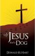 If Jesus Had a Dog