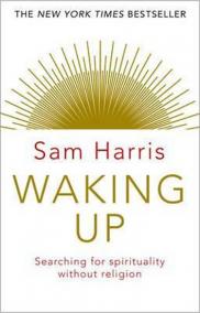 Waking Up: Searching for Spirituality Without Religion