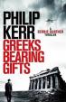 Greeks Bearing Gifts : Bernie Gunther Thriller 13