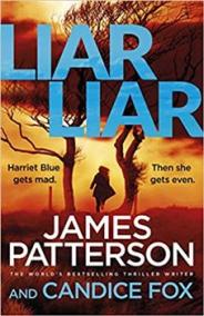 Liar Liar: (Harriet Blue 3) (Detective Harriet Blue Series)