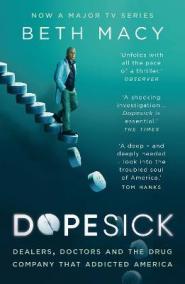 Dopesick: Dealers, Doctors and the Drug Company that Addicted America