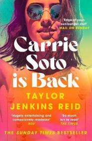 Carrie Soto Is Back: From the author of the Daisy Jones and the Six hit TV series