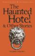 The Haunted Hotel - Other Stories