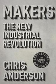 Makers: The New Industrial Revolution