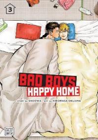 Bad Boys, Happy Home 3