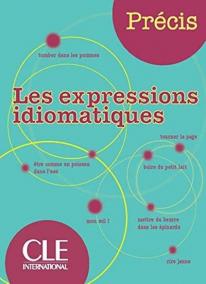 Precis: Les expressions idiomatiques