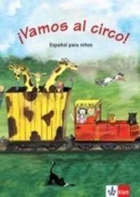 !Vamos al circo! – Libro del alumno