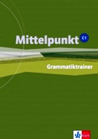 Mittelpunkt C1 - Cvičebnice gramatiky