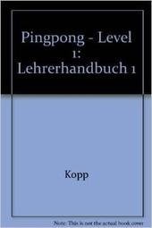 Ping Pong 1. - Lehrerhandbuch