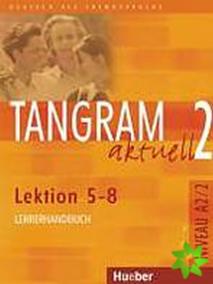 Tangram aktuell 2: Lektion 5-8: Lehrerhandbuch