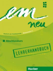 em neu 2008 Abschlusskurs: Lehrerhandbuch