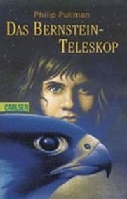 Das Bernstein-Teleskop