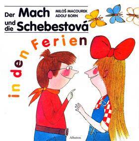 Der Mach und die Schebestová in den Ferien