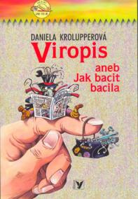 Viropis aneb Jak bacit bacila