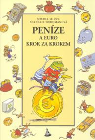 Peníze a euro krok za krokem