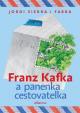 Franz Kafka a panenka cestovatelka