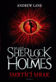 Mladý Sherlock Holmes - Smrtící mrak