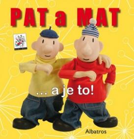 Pat a Mat ... a je to!