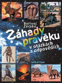 Záhady pravěku v otázkách a odpovědích