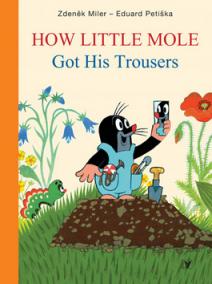 How Little Mole Got His Trousers