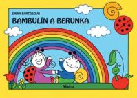 Bambulín a Berunka