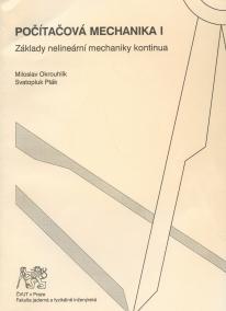 Počítačová mechanika I. Základy nelineární mechaniky kontinua