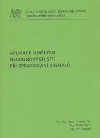 Aplikace umělých neuronových sítí při zpracování signálů