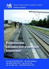 Projektování základových a zemních konstrukcí