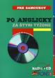 Po anglicky za štyri týždne + CD - 3. vydanie