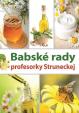 Babské rady profesorky Struneckej