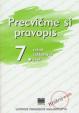 Precvičme si pravopis 7. ročník základných škôl - 8. vydanie