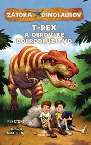 T-Rex a obrovské dobrodružstvo