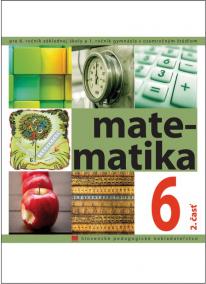 Matematika pre 6. ročník ZŠ -  2. časť