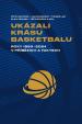 Ukázali krásu basketbalu