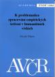 K problematice zpracování empirických šetření v humanitních vědách - Studie 1/2004