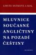 Mluvnice současné angličtiny na pozadí češtiny