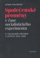 Společenské proměny v čase socialistického experimentu